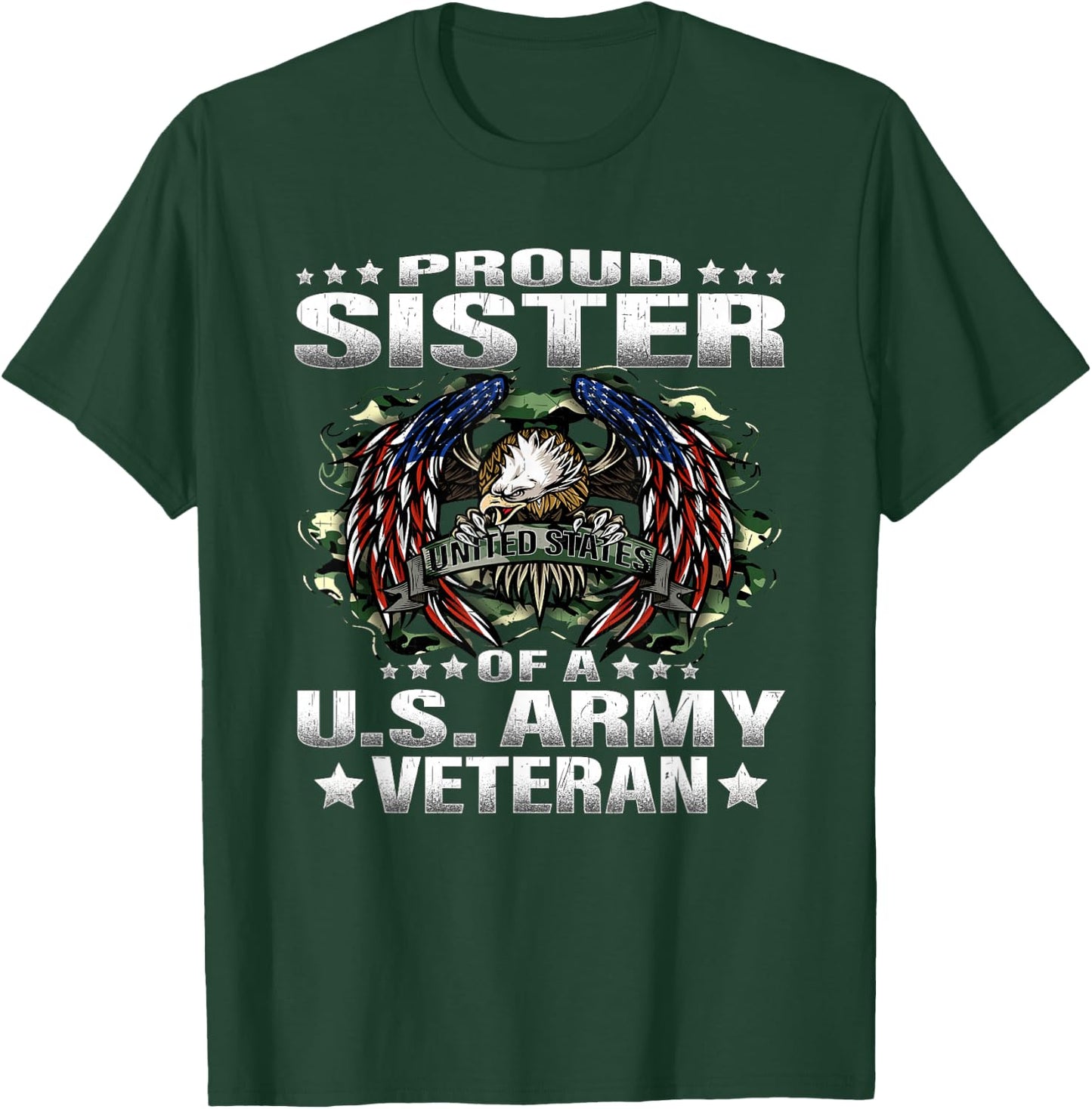 Proud Sister Of A US Army Veteran Military Vet's Sibling T-Shirt - T-Shirt | Forest