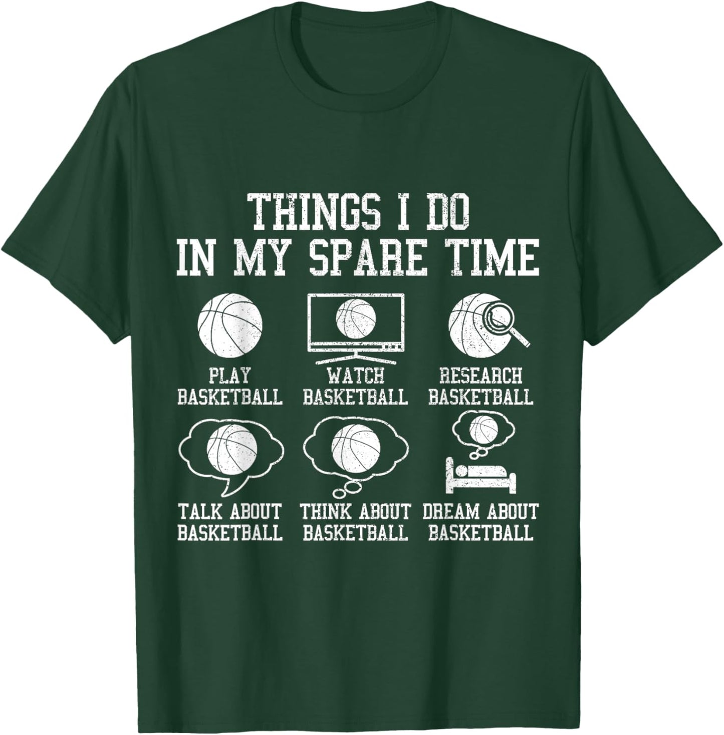 Basketball Things I Do In My Spare Time Bball Player Sports T-Shirt - T-Shirt | Forest