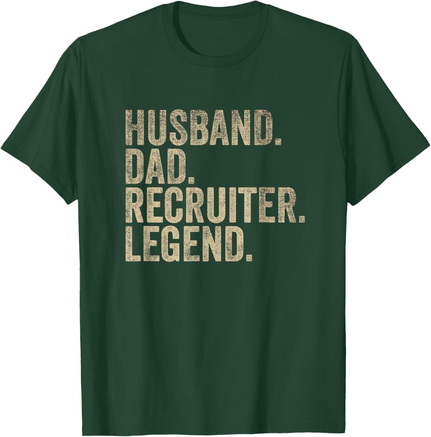 Vintage Father's Day Husband Dad Recruiter Legend Daddy T-Shirt - T-Shirt | Forest