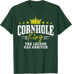 Cornhole King The Legend Has Arrived Funny T-Shirt - T-Shirt | Forest