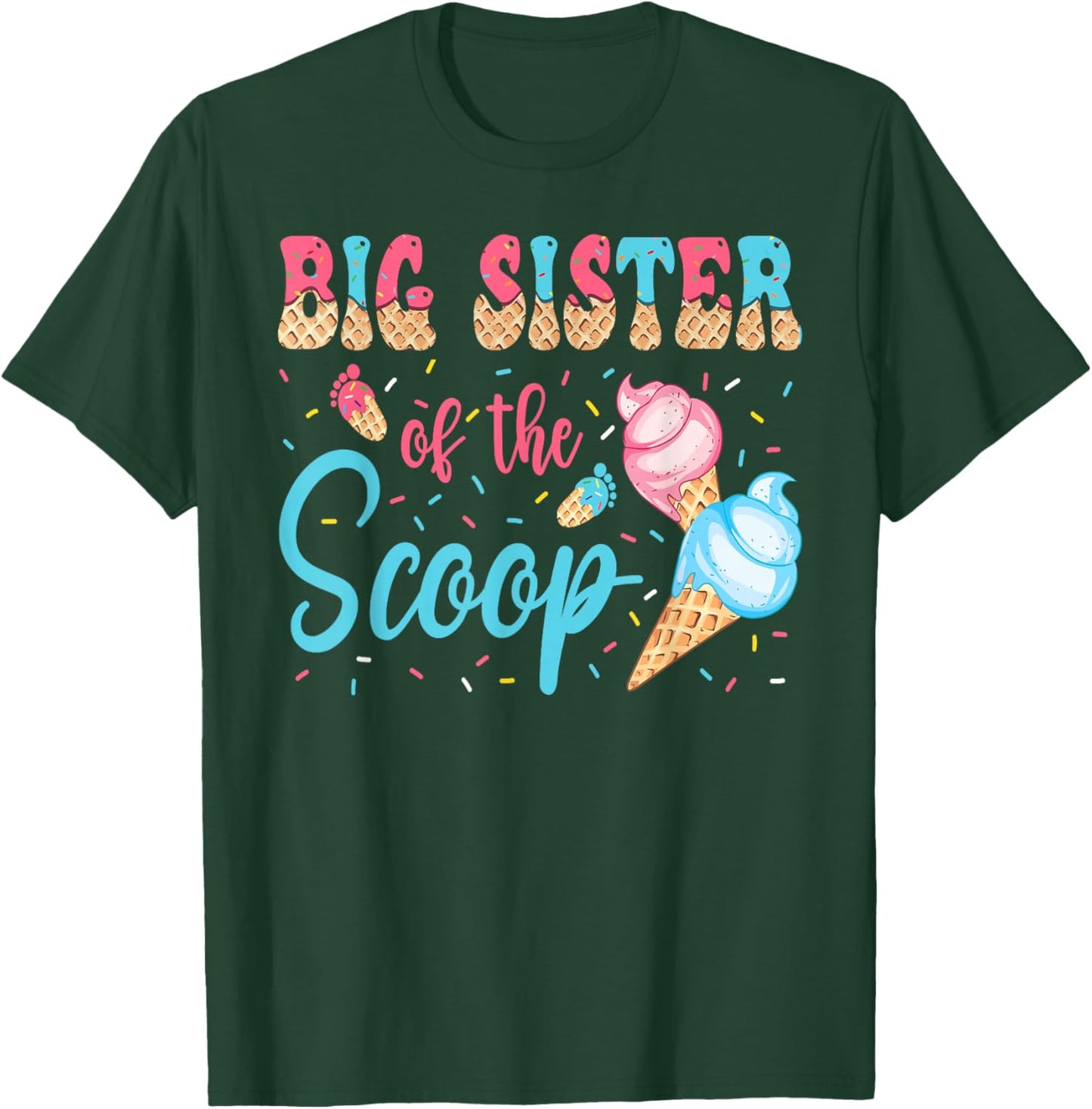 Big Sister Of The Scoop Ice Cream Gender Reveal Baby Shower T-Shirt - T-Shirt | Forest