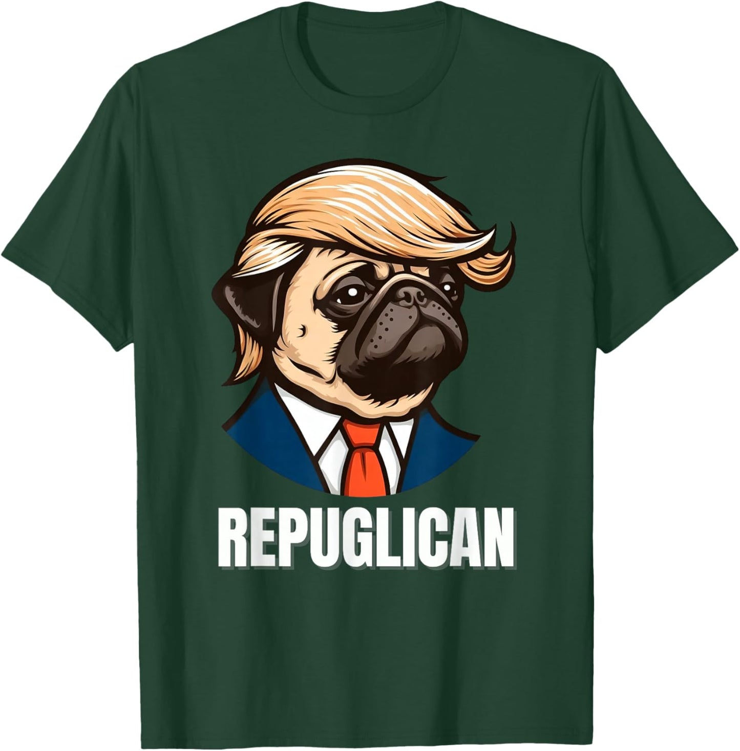 Funny Republican Pug Political Dog Repuglican Men Women T-Shirt - T-Shirt | Forest
