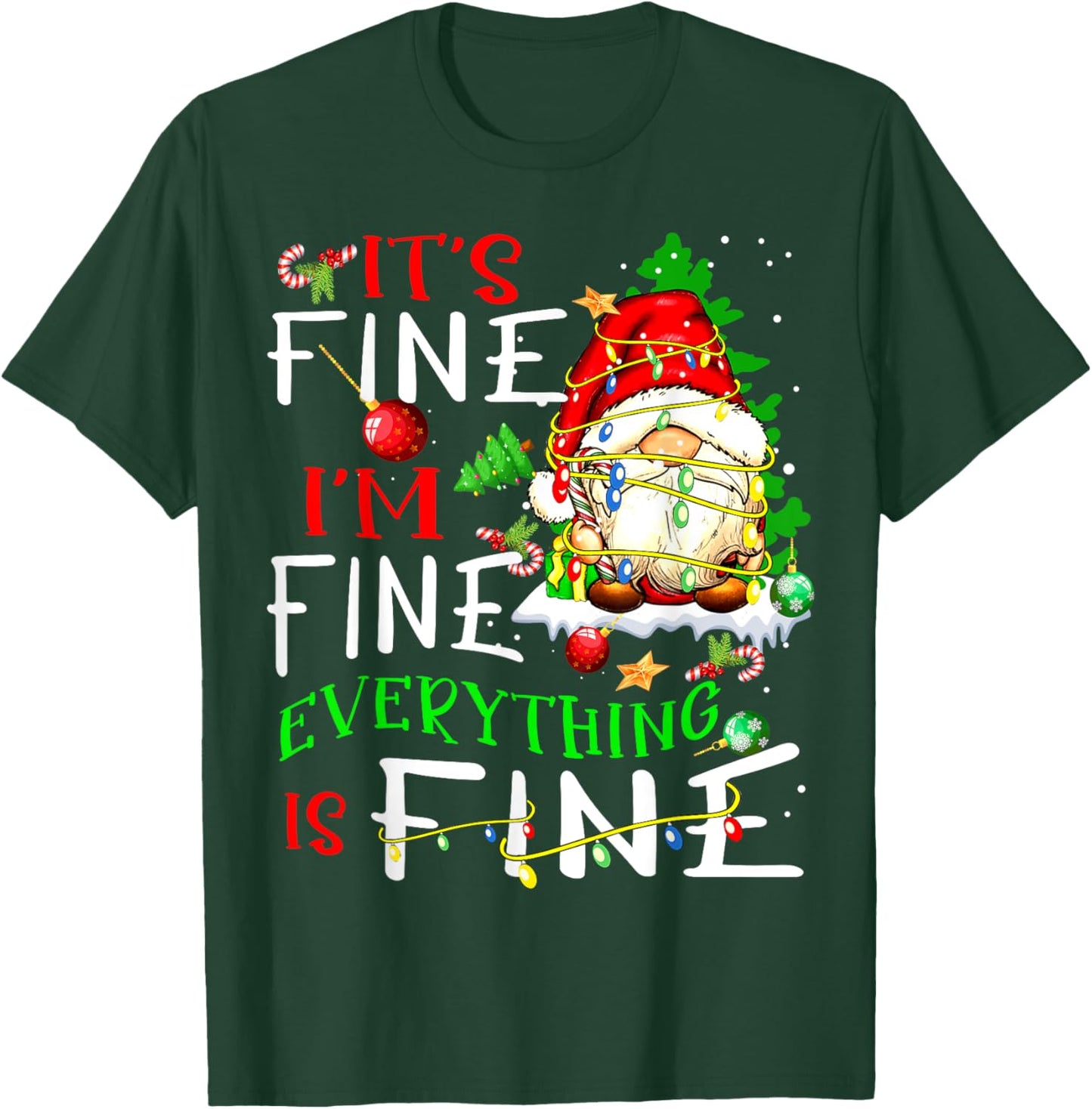 It's Fine I'm Fine Everything Is Fine Gnome Christmas Lights T-Shirt - T-Shirt | Forest