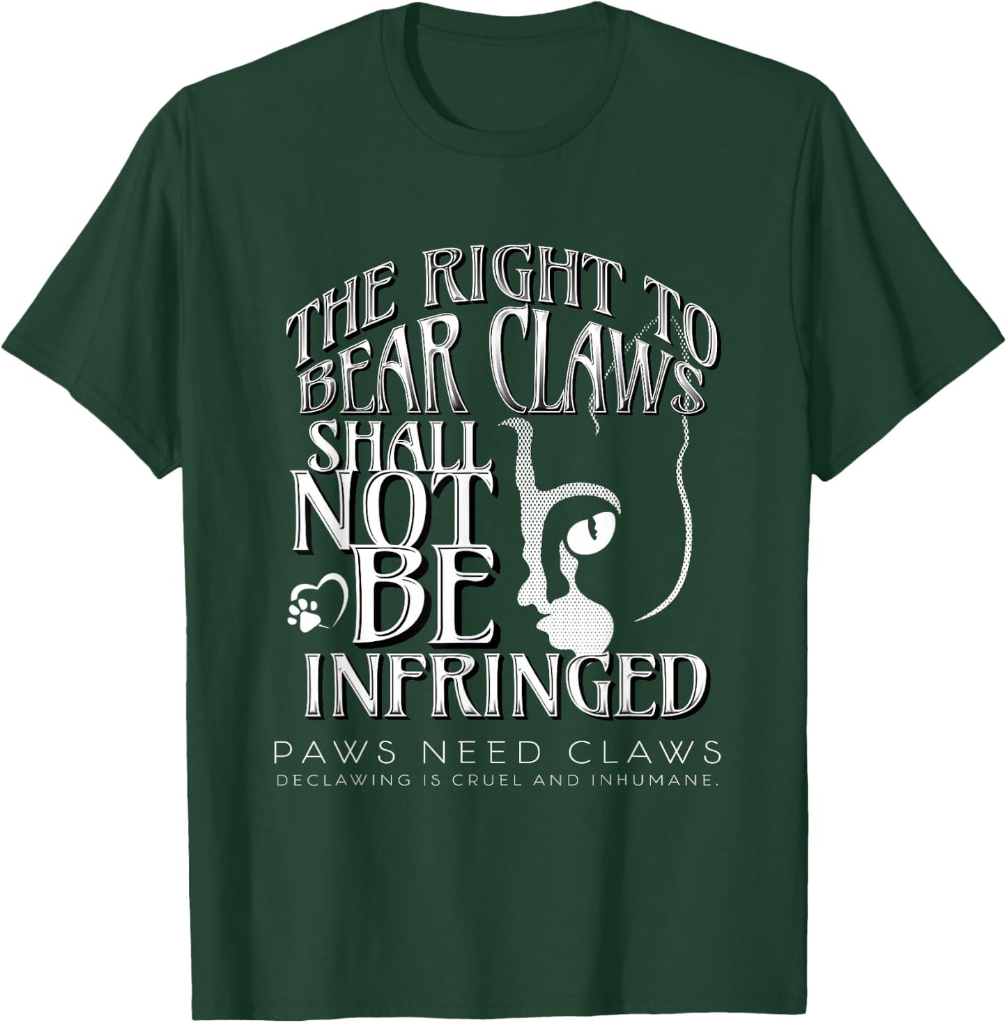Save the Paws | Adorable Cat Declaw Awareness T-Shirt - T-Shirt | Forest