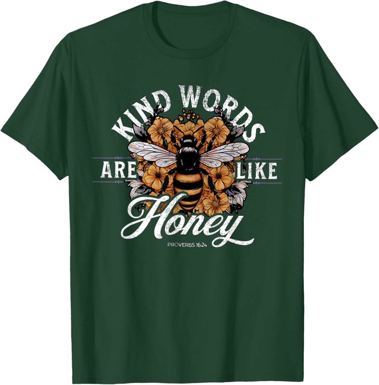 Kind Words Are Like Honey Bible Verse Christian Prayer T-Shirt - T-Shirt | Forest