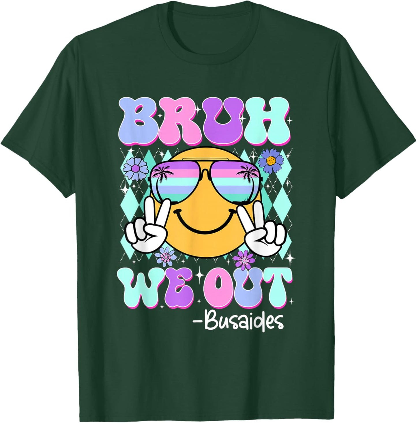 Retro Groovy Bruh We Out Bus Aides Last Day Of School T-Shirt - T-Shirt | Forest
