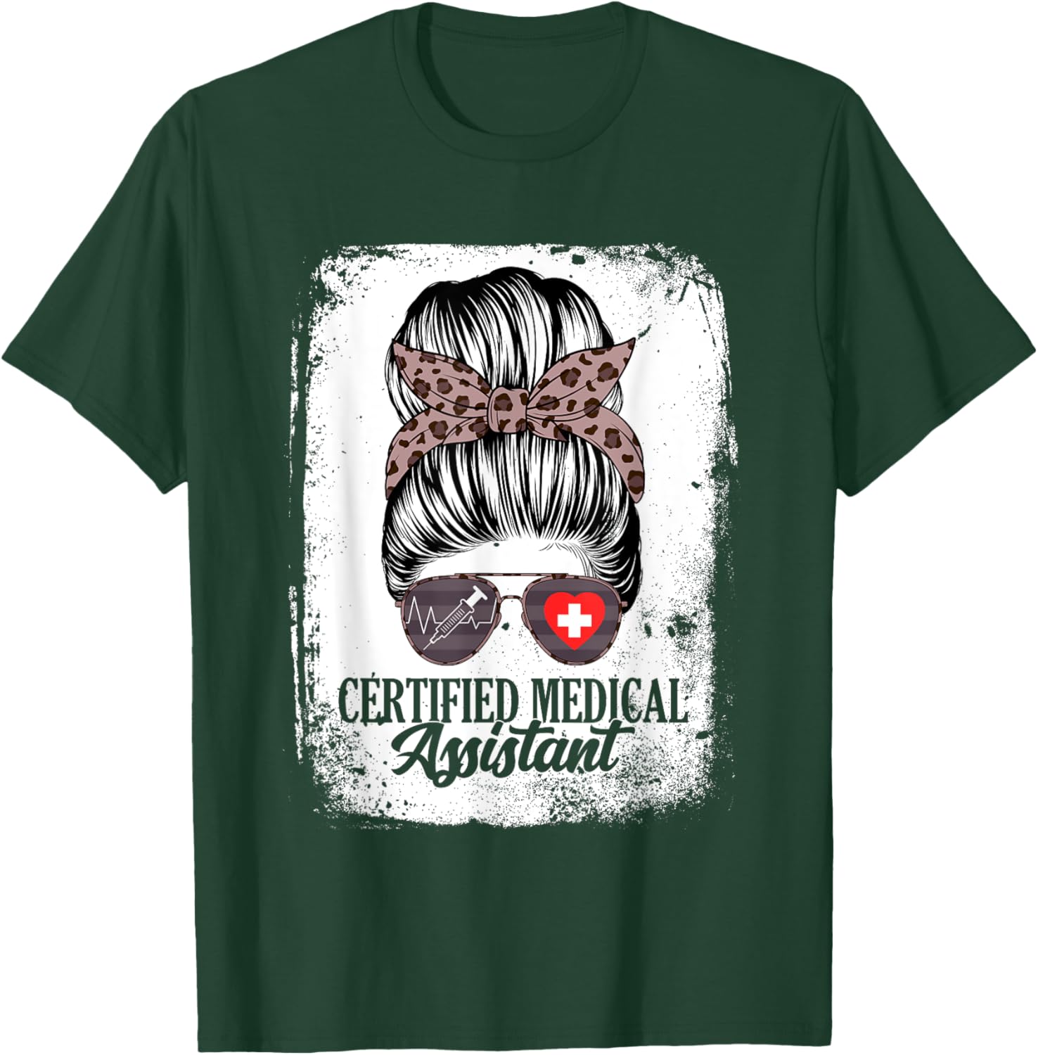 Certified Medical Assistant Messy Bun Healthcare Women T-Shirt - T-Shirt | Forest