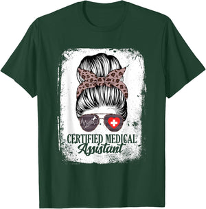 Certified Medical Assistant Messy Bun Healthcare Women T-Shirt - T-Shirt | Forest