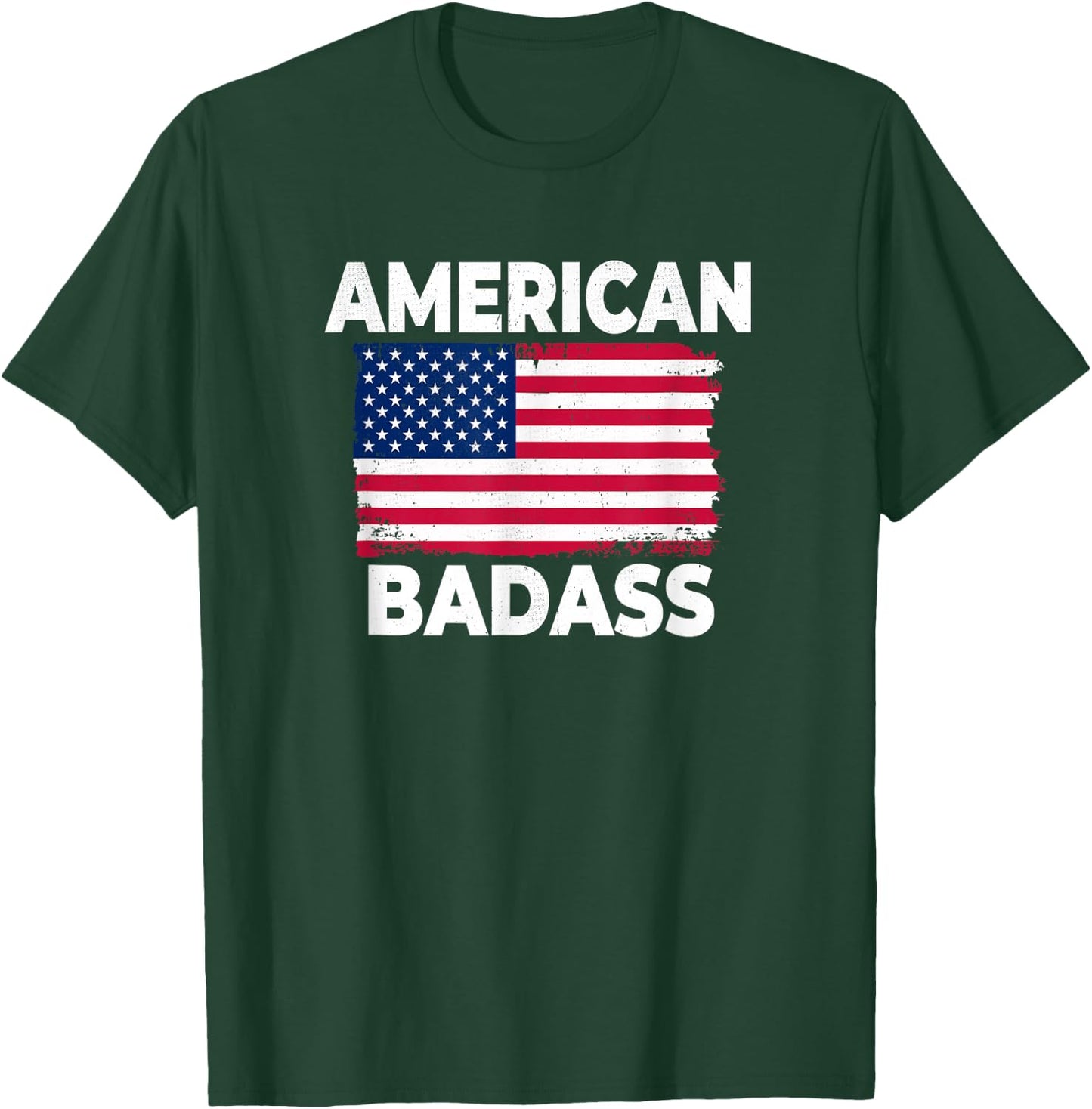 Funny And Patriotic American 4th Of July Badass T-Shirt - T-Shirt | Forest