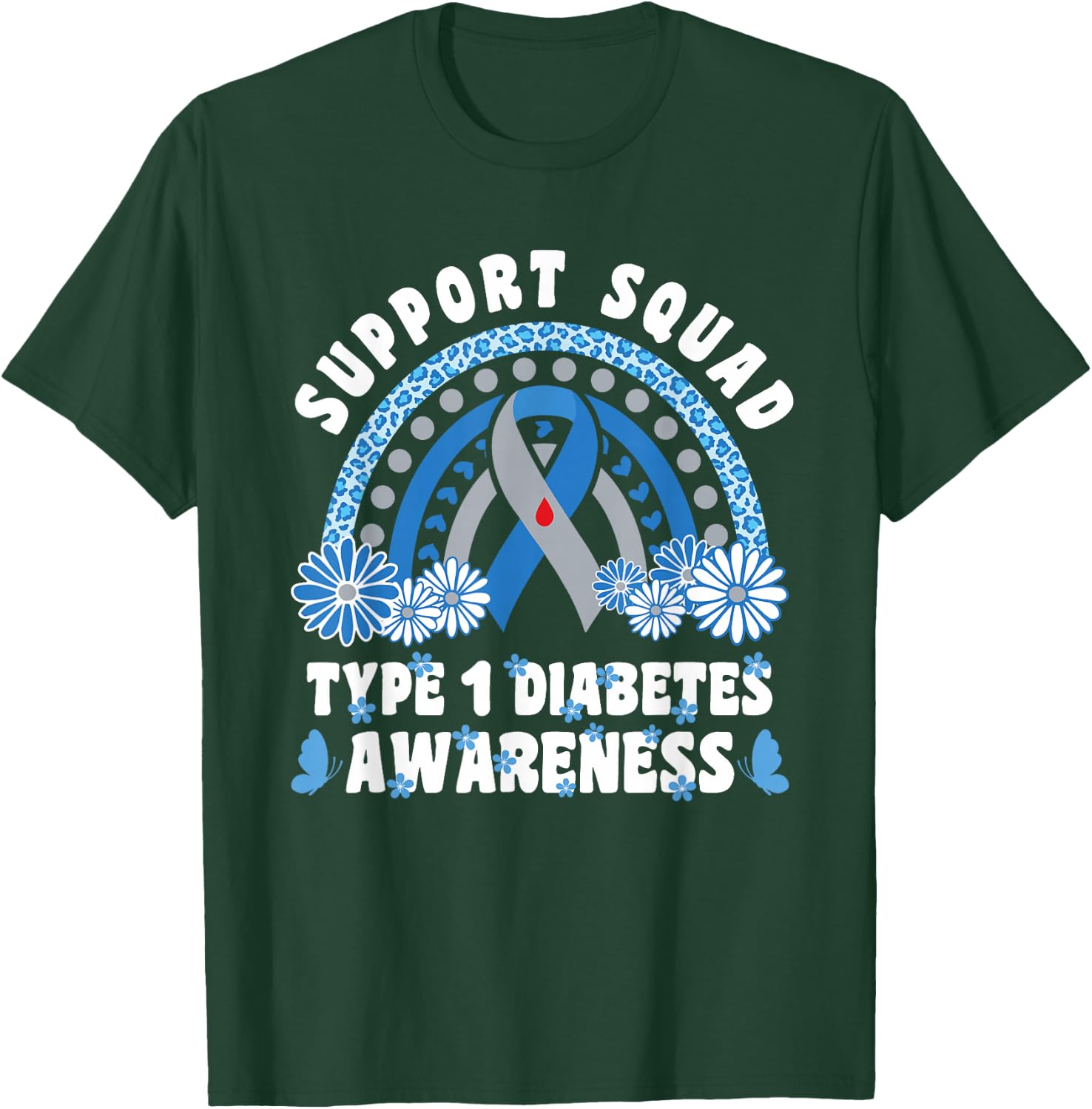 Type 1 Diabetes T1D Support Squad T-Shirt - T-Shirt | Forest
