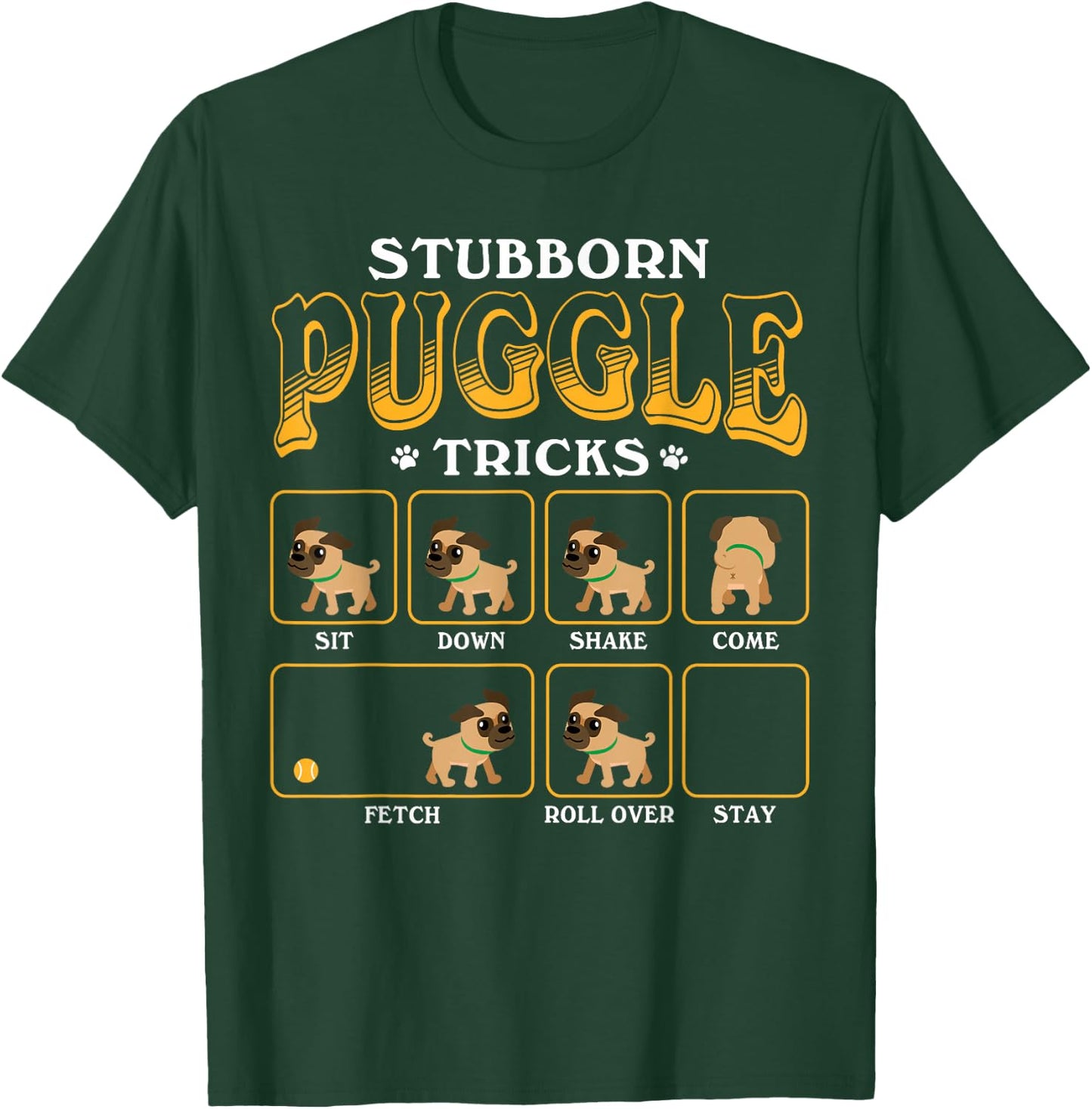 Stubborn Puggle Tricks - Cute Color Graphic T-Shirt - T-Shirt | Forest