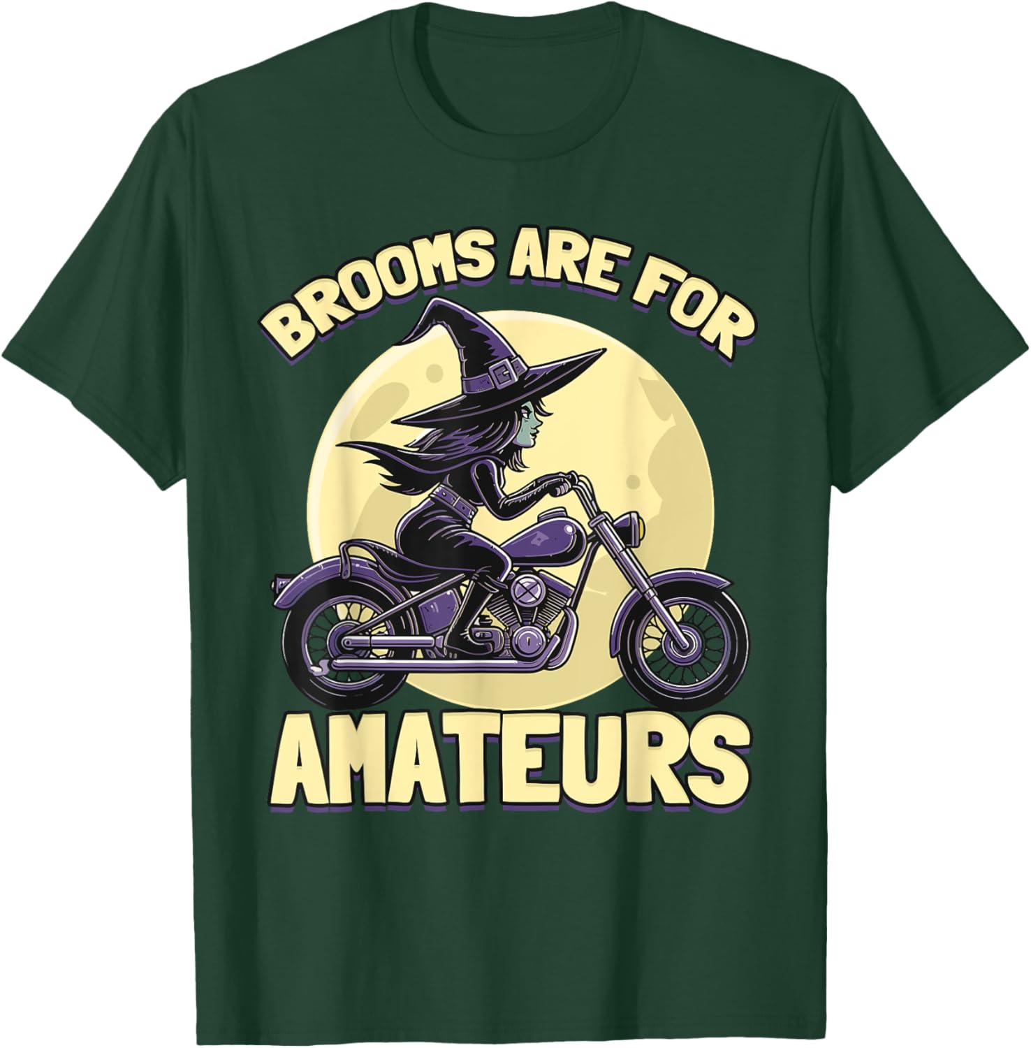 Brooms Are For Amateurs Witches Ride Motorcycle Halloween T-Shirt - T-Shirt | Forest