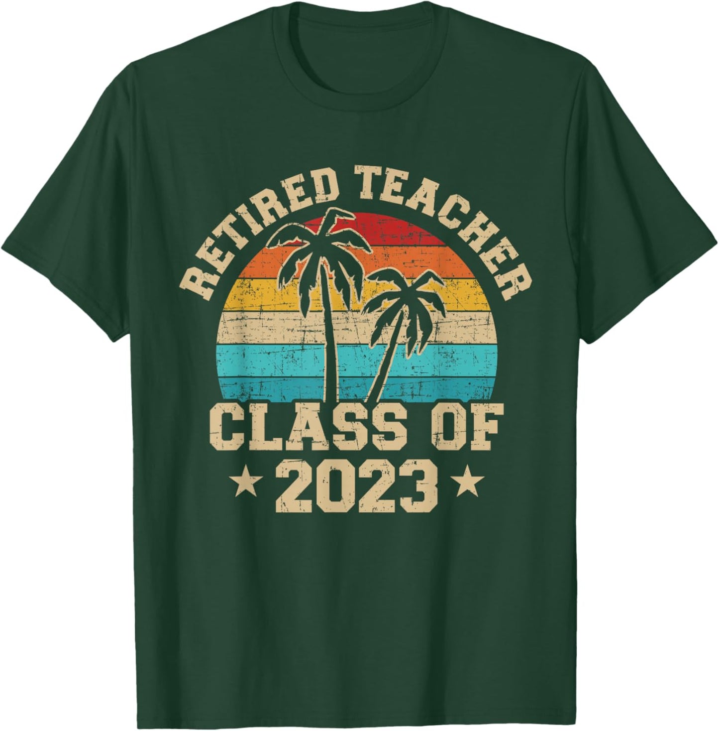 Retired teacher class of 2023 vintage school retirement T-Shirt - T-Shirt | Forest