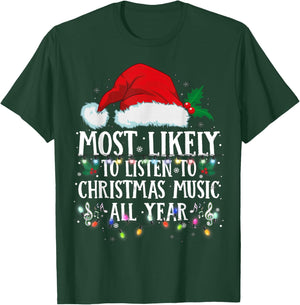 Matching Christmas PJS Most Likely To Listen Christmas Music T-Shirt - T-Shirt | Forest