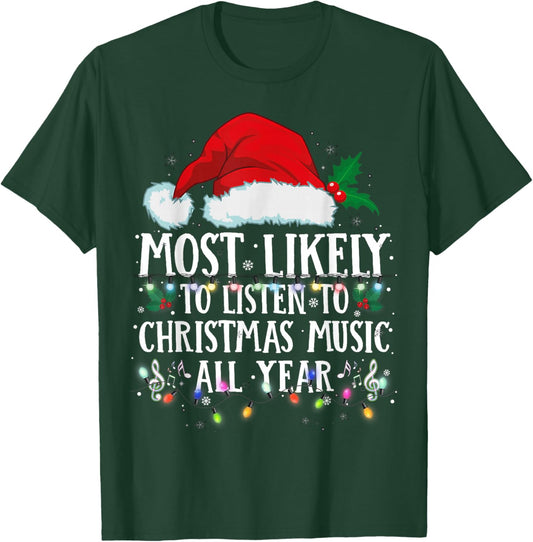 Matching Christmas PJS Most Likely To Listen Christmas Music T-Shirt - T-Shirt | Forest