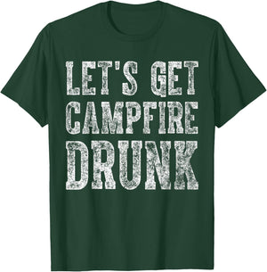 Cute Drinking Gift Funny Let's Get Campfire Drunk T-Shirt - T-Shirt | Forest