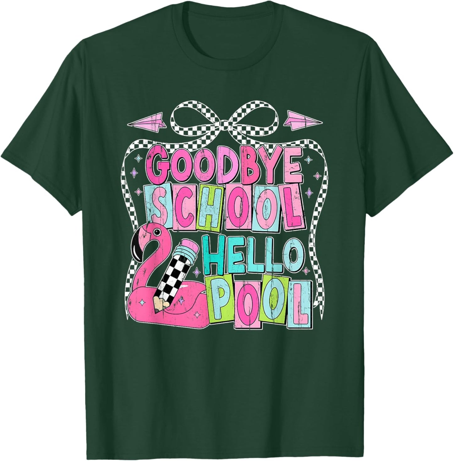 Goodbye School Hello Pool, Pool Teacher T-Shirt - T-Shirt | Forest