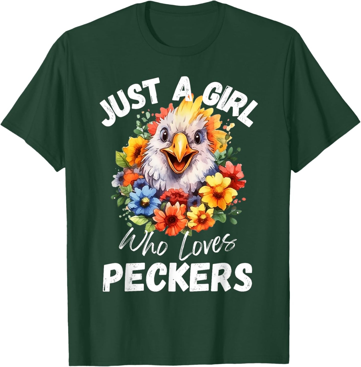 Just a Girl Who Loves Peckers Funny Chicken T-Shirt - T-Shirt | Forest