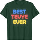 Best Tevye Ever - Funny Tevye Name Tevye T-Shirt - T-Shirt | Forest