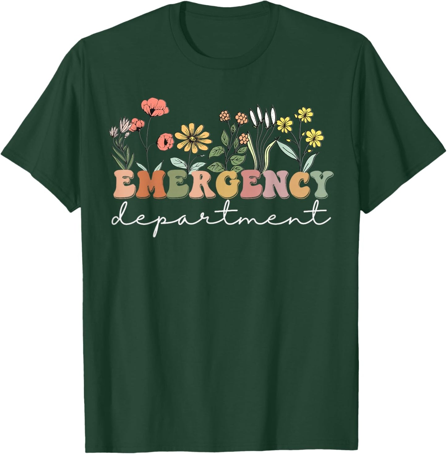 ER Nurse Emergency Department Emergency Room Healthcare T-Shirt - T-Shirt | Forest
