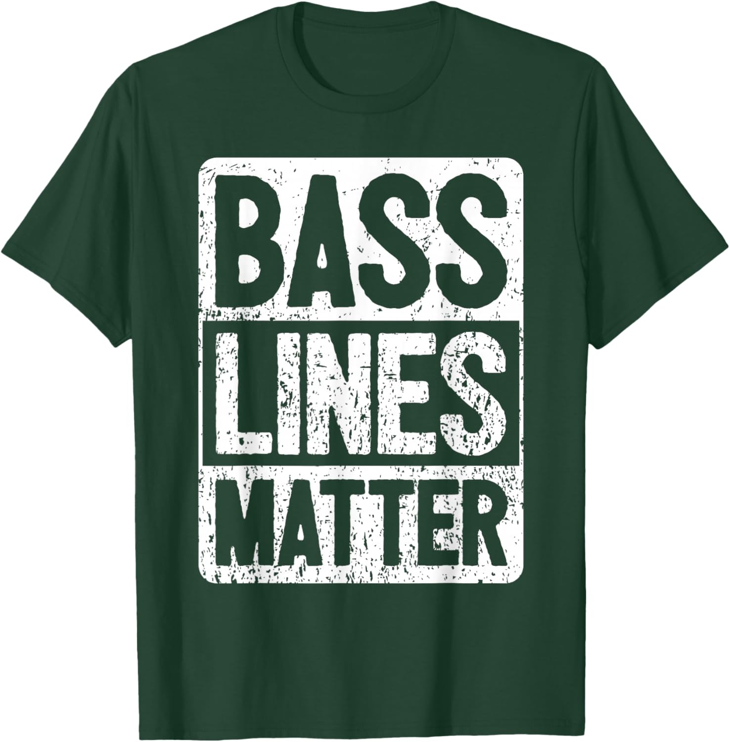 Funny Bass Player - Bass Lines Matter - Rock Bassist T-Shirt - T-Shirt | Forest