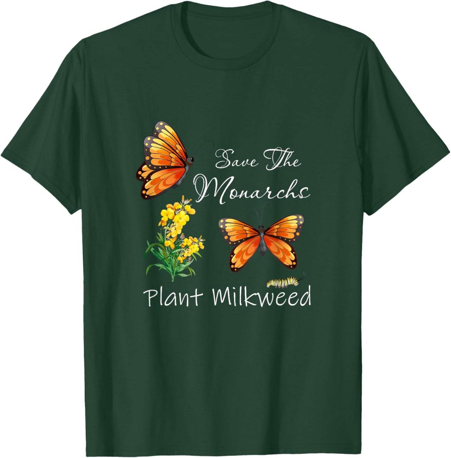 Save The Monarchs Plant Some Milkweed Butterfly T-Shirt - T-Shirt | Forest