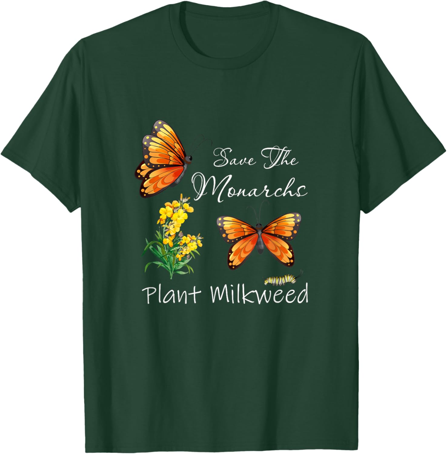 Save The Monarchs Plant Some Milkweed Butterfly T-Shirt - T-Shirt | Forest