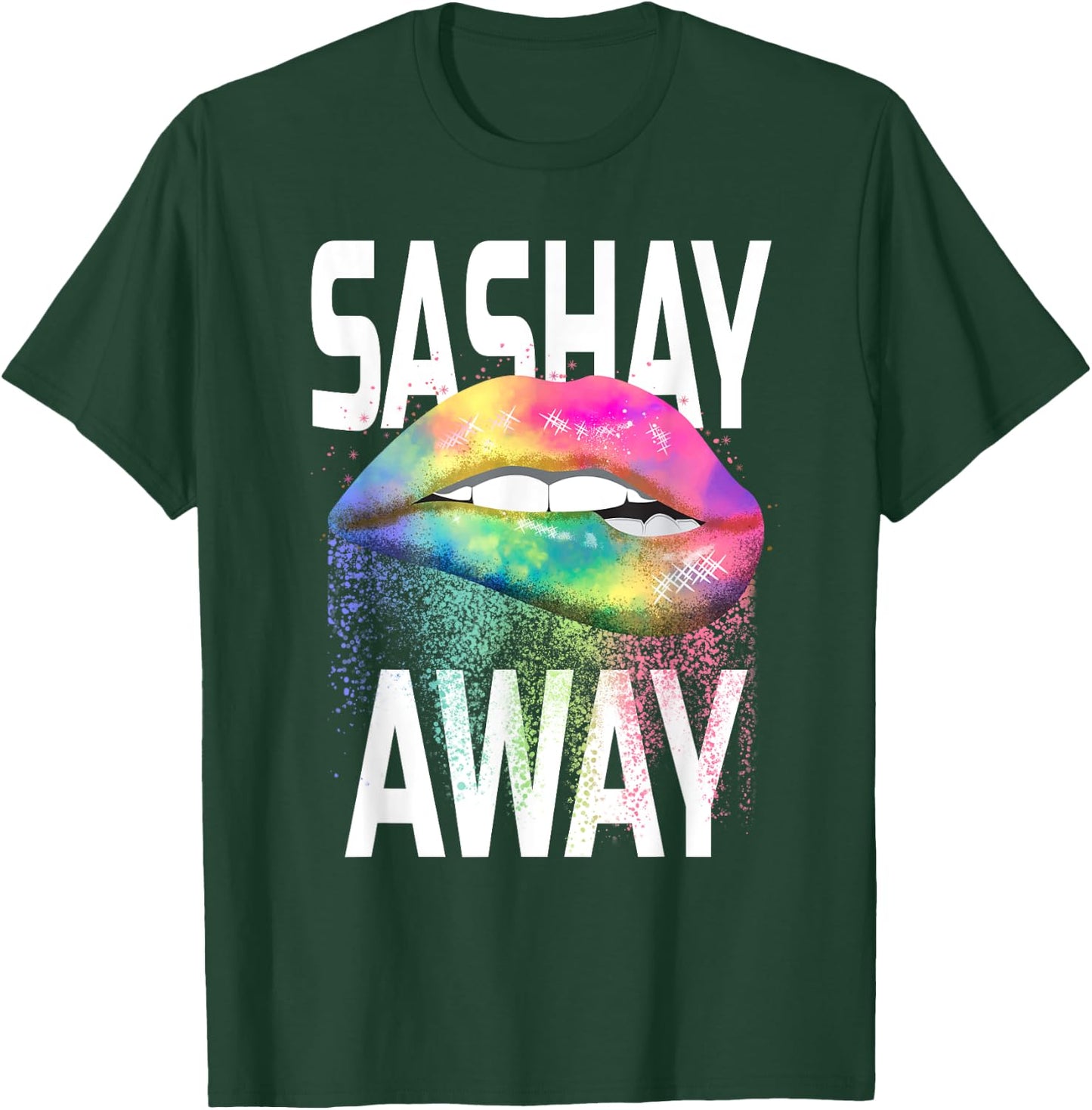 Sashay Away Funny Dripping Lips Diva Drag Queen Gift Shirt T-Shirt - T-Shirt | Forest