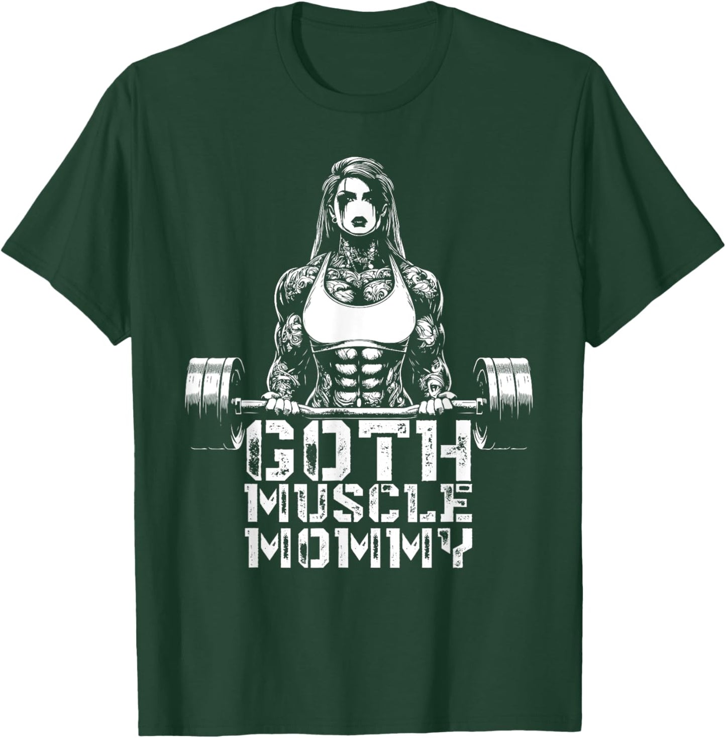 Goth Muscle Mommy Pump Cover Gym Weightlifting Mother's Day T-Shirt - T-Shirt | Forest