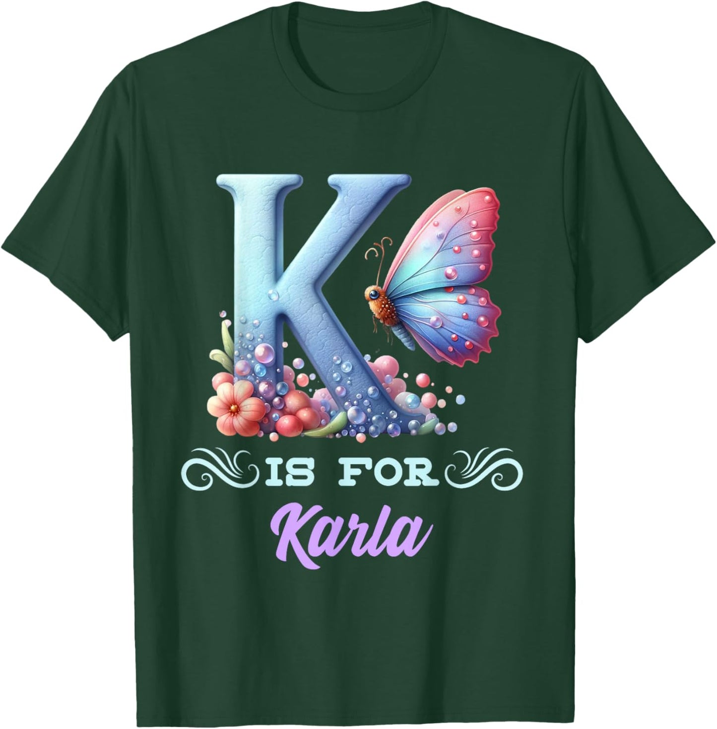 K Is For Karla Girly Butterfly And Flower Initial Name T-Shirt - T-Shirt | Forest