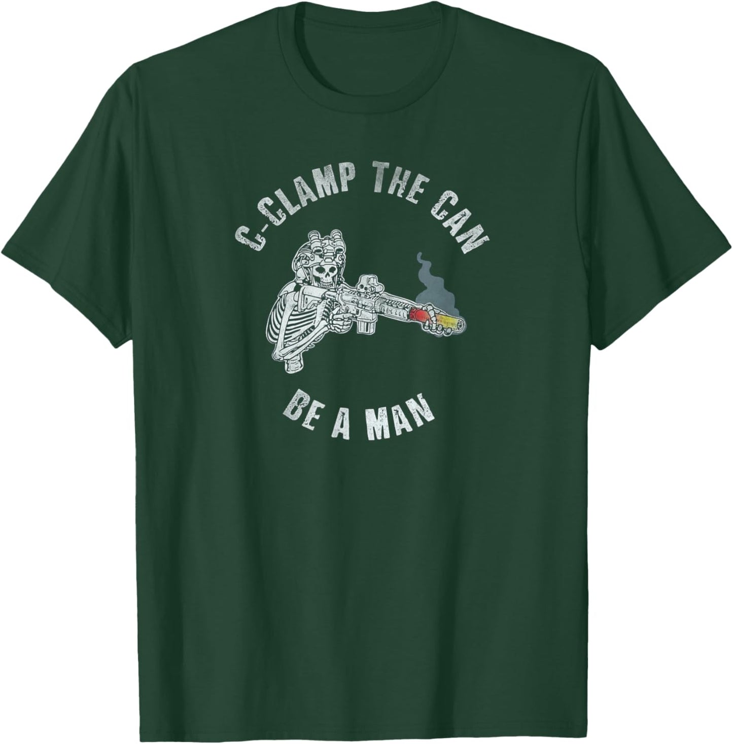 C-clamp the can be a man T-Shirt - T-Shirt | Forest