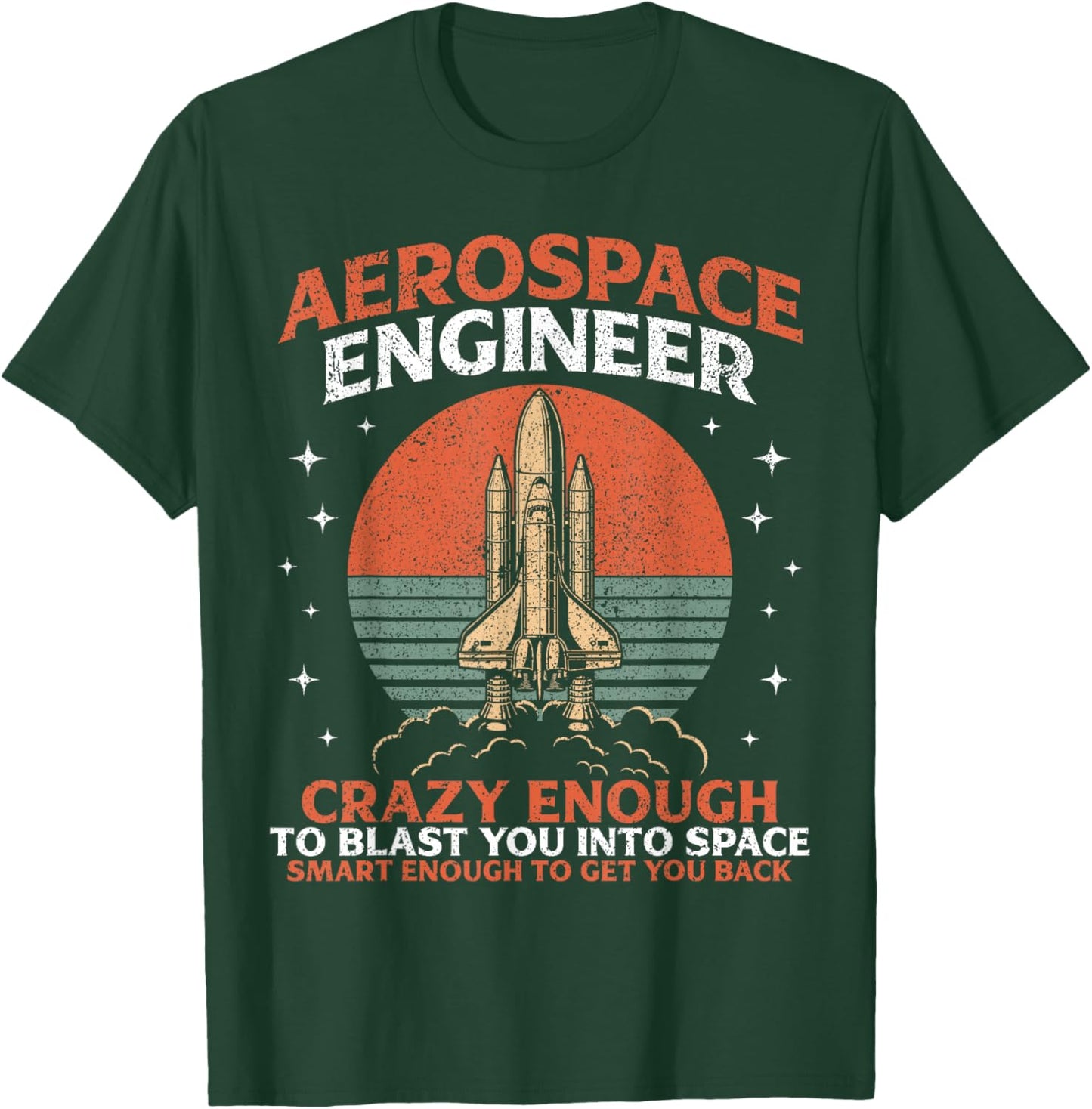 Funny Aerospace Engineer Aeronautical Rocket Scientist Space T-Shirt - T-Shirt | Forest