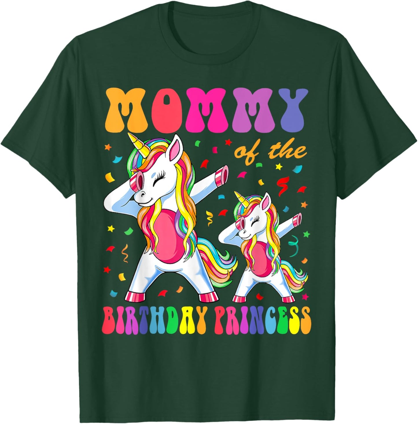 Mommy of the Birthday Princess Girl Dabbing Unicorn Family T-Shirt - T-Shirt | Forest