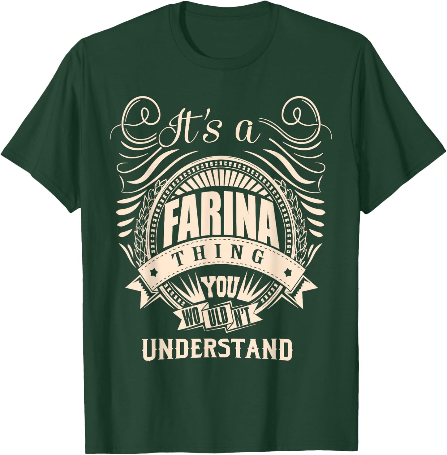 It's a FARINA thing you wouldn't understand Gifts T-Shirt - T-Shirt | Forest
