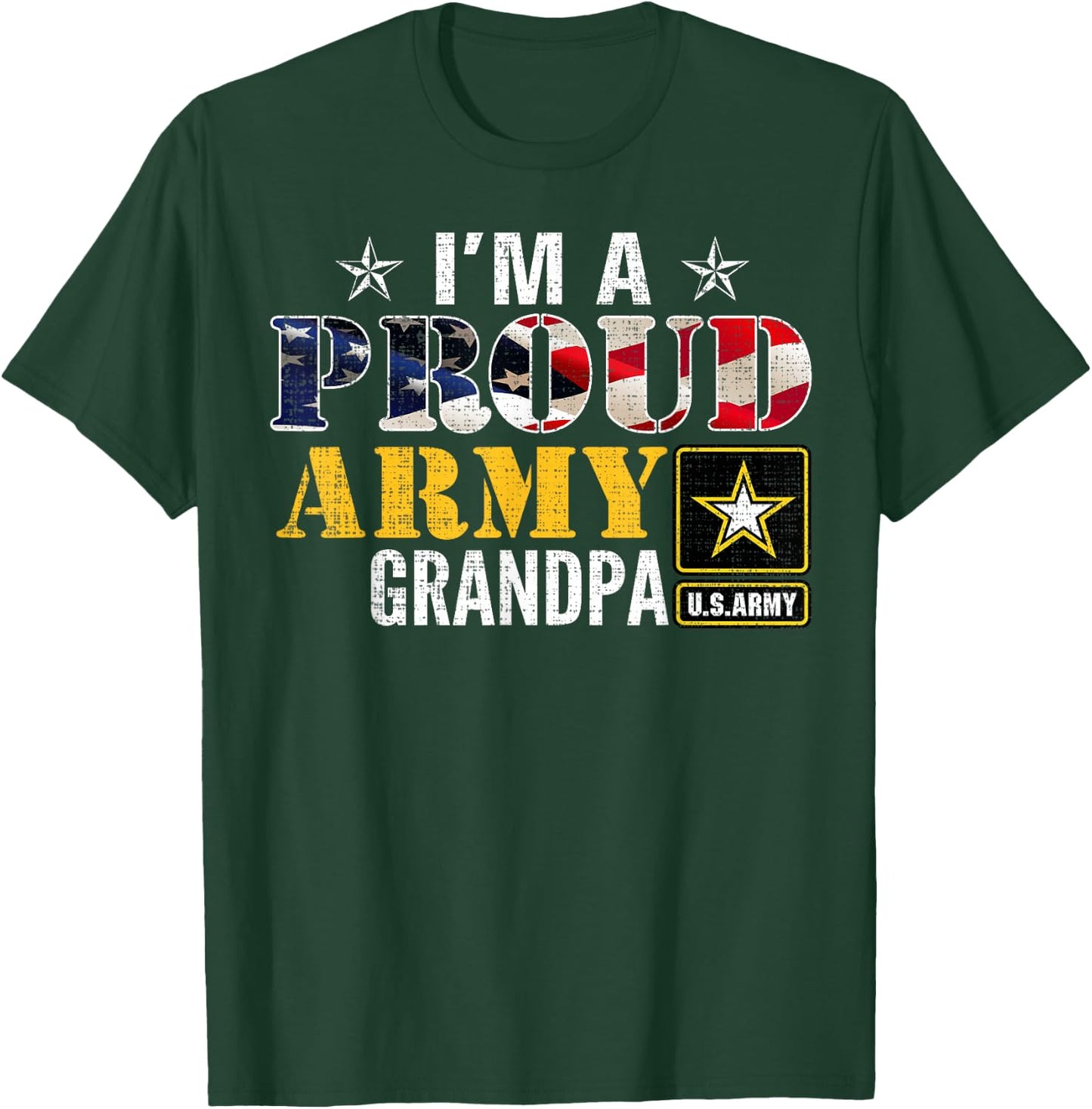 I'm A Proud Army Grandpa American Flag Military Gift Veteran T-Shirt - T-Shirt | Forest