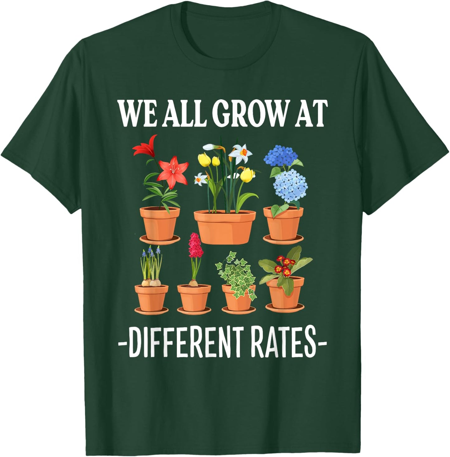 We All Grow At Different Rates Back To School Teacher T-Shirt - T-Shirt | Forest