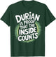 Durian Fruit The Inside Of Durian T-Shirt - T-Shirt | Forest