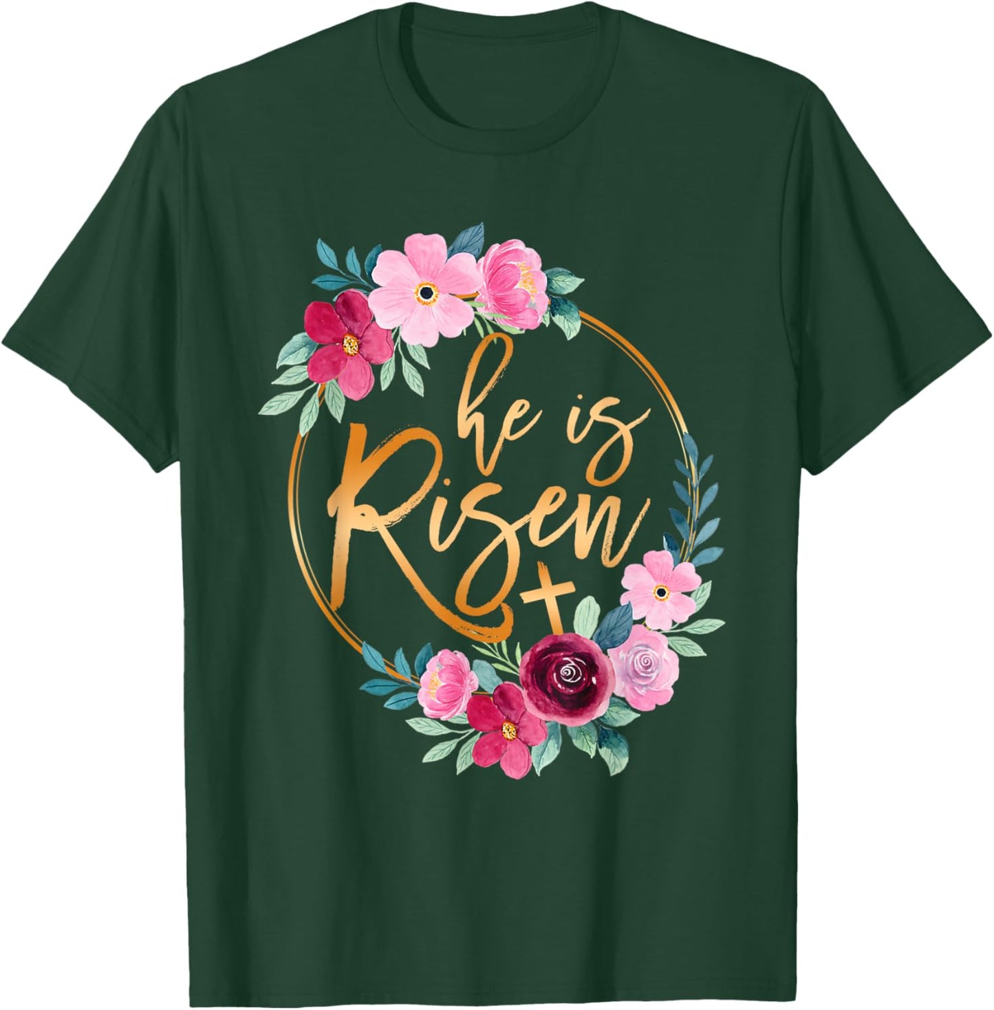 He is Risen Jesus Christian Easter Floral Wreath Women Girls T-Shirt - T-Shirt | Forest