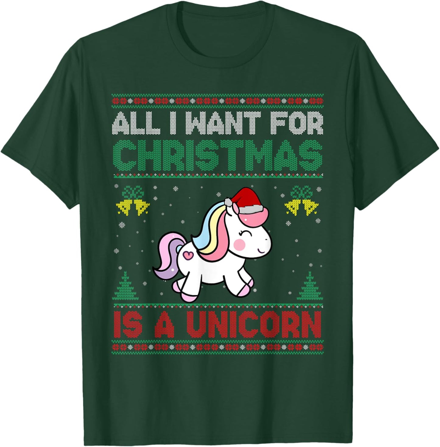 All I Want For Christmas Is A Unicorn Ugly Sweater T-Shirt - T-Shirt | Forest
