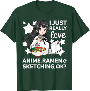 I Just Really Love Anime Ramen and Sketching OK? Drawing Art T-Shirt - T-Shirt | Forest