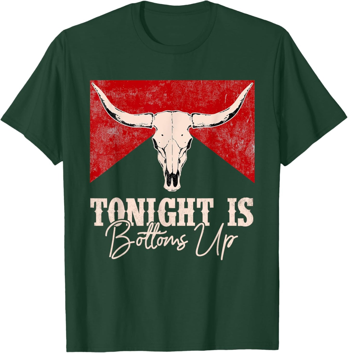 Tonight Is Bottoms Up Western Outfits Vintage Retro T-Shirt - T-Shirt | Forest
