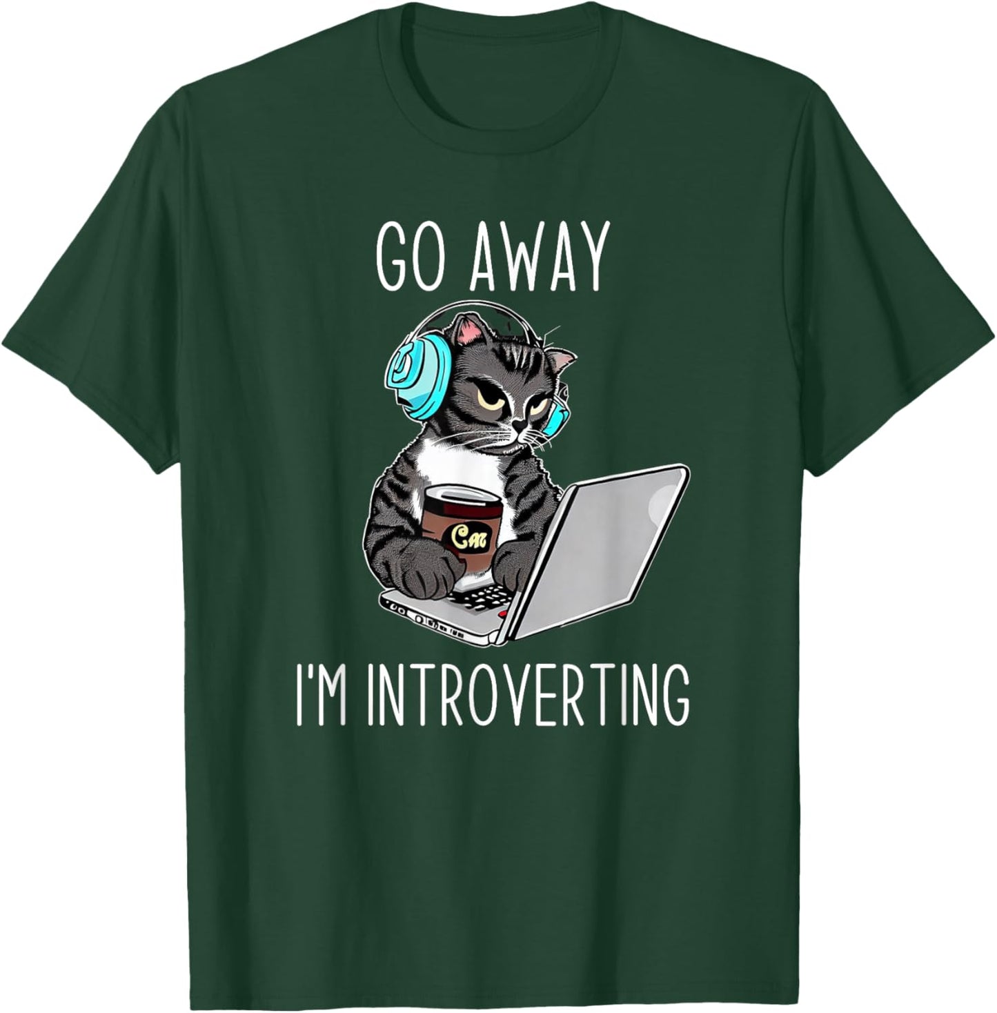 Go Away I'm Introverting Finny Cat with Laptop and Coffee Men Women T-Shirt - T-Shirt | Forest