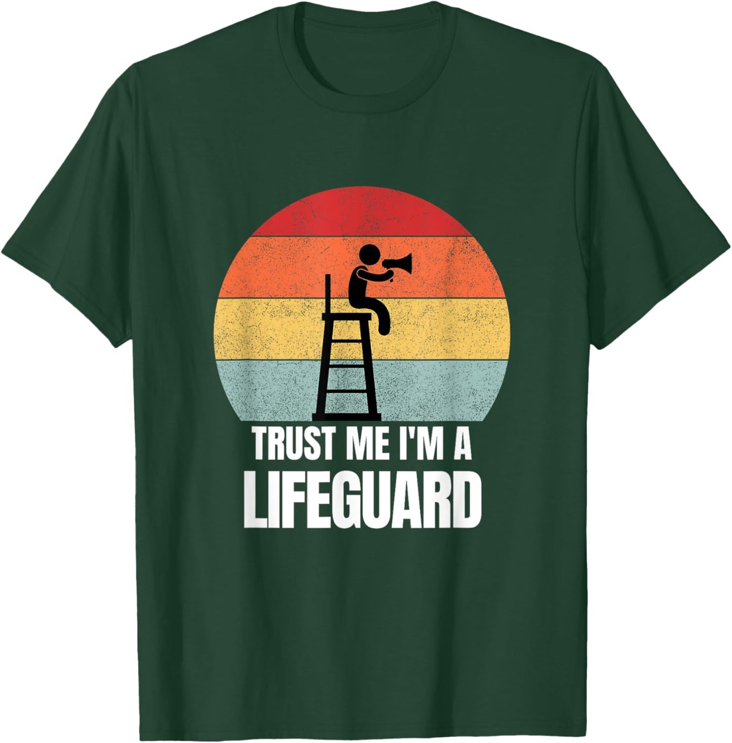 Trust Me I'm a Lifeguard Retro Vintage Dream Job Work T-Shirt - T-Shirt | Forest