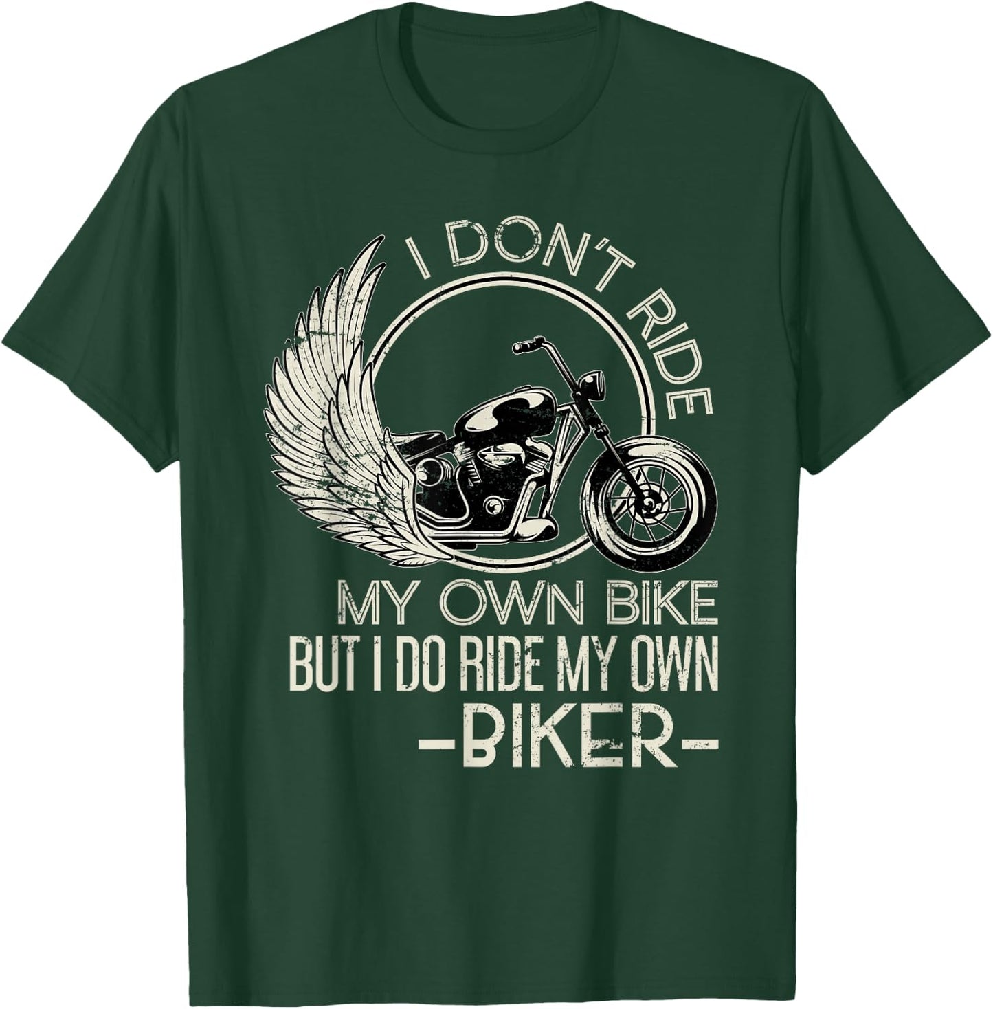Ich reite meinen eigenen Biker Funny Motorcyclist T-Shirt - T-Shirt | Forest