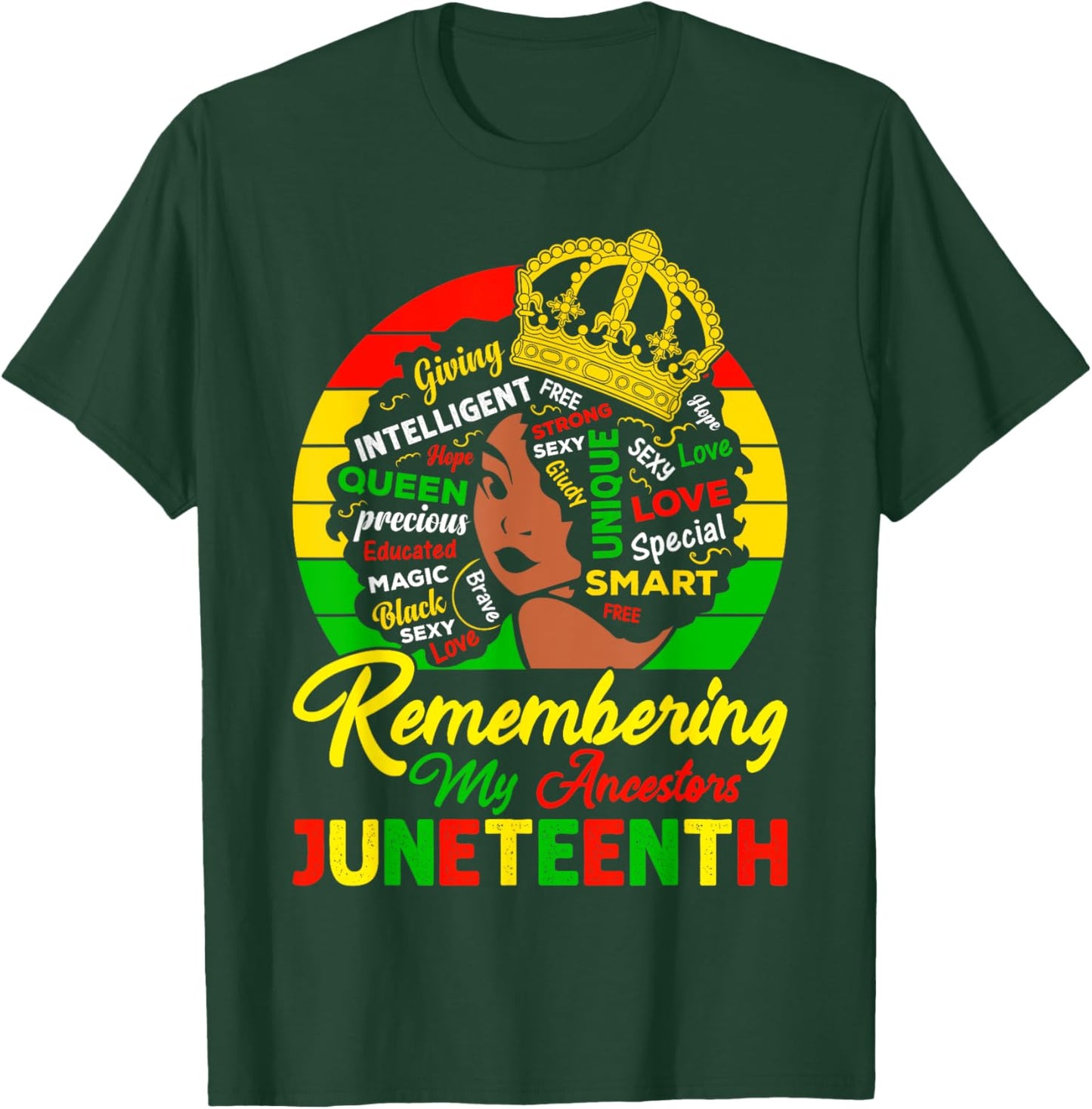 Remembering My Ancestors Juneteenth Celebrate Black Women T-Shirt - T-Shirt | Forest