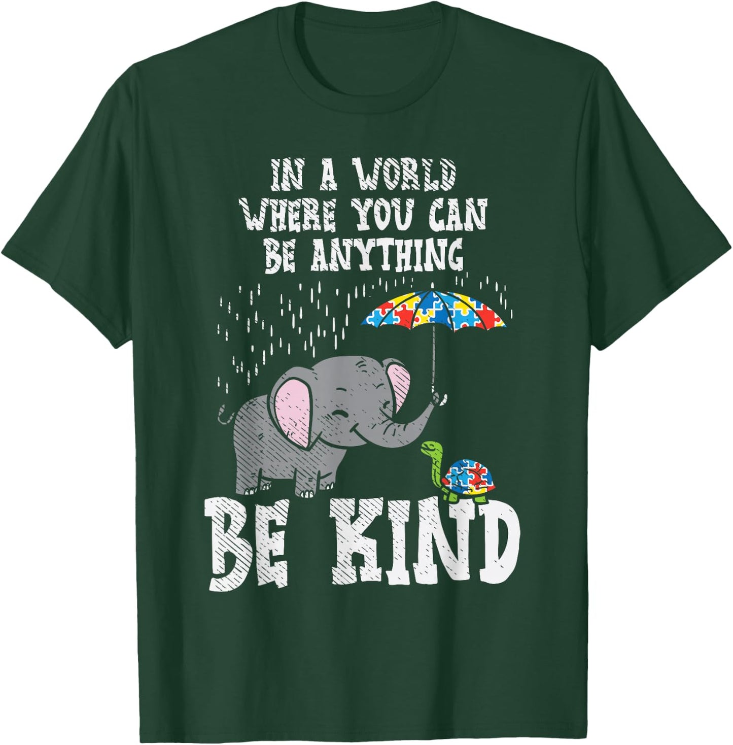 In A World Be Kind Cute Elephant Turtle Umbrella Autism Gift T-Shirt - T-Shirt | Forest