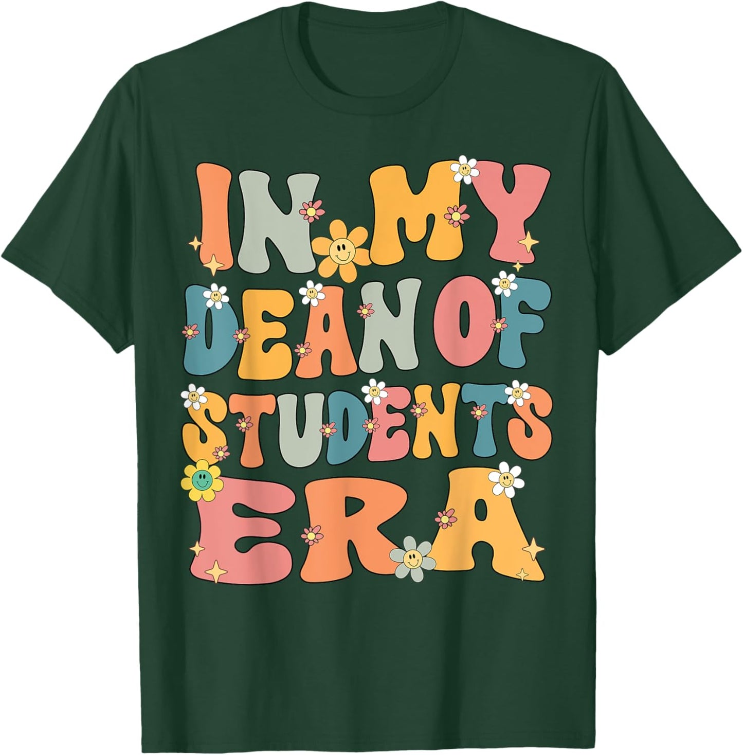 In My Dean of Students Era Retro Groovy Dean of Students T-Shirt - T-Shirt | Forest