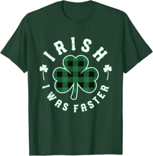 Shamrock Irish I was Faster Running Runners St Patricks Day T-Shirt - T-Shirt | Forest