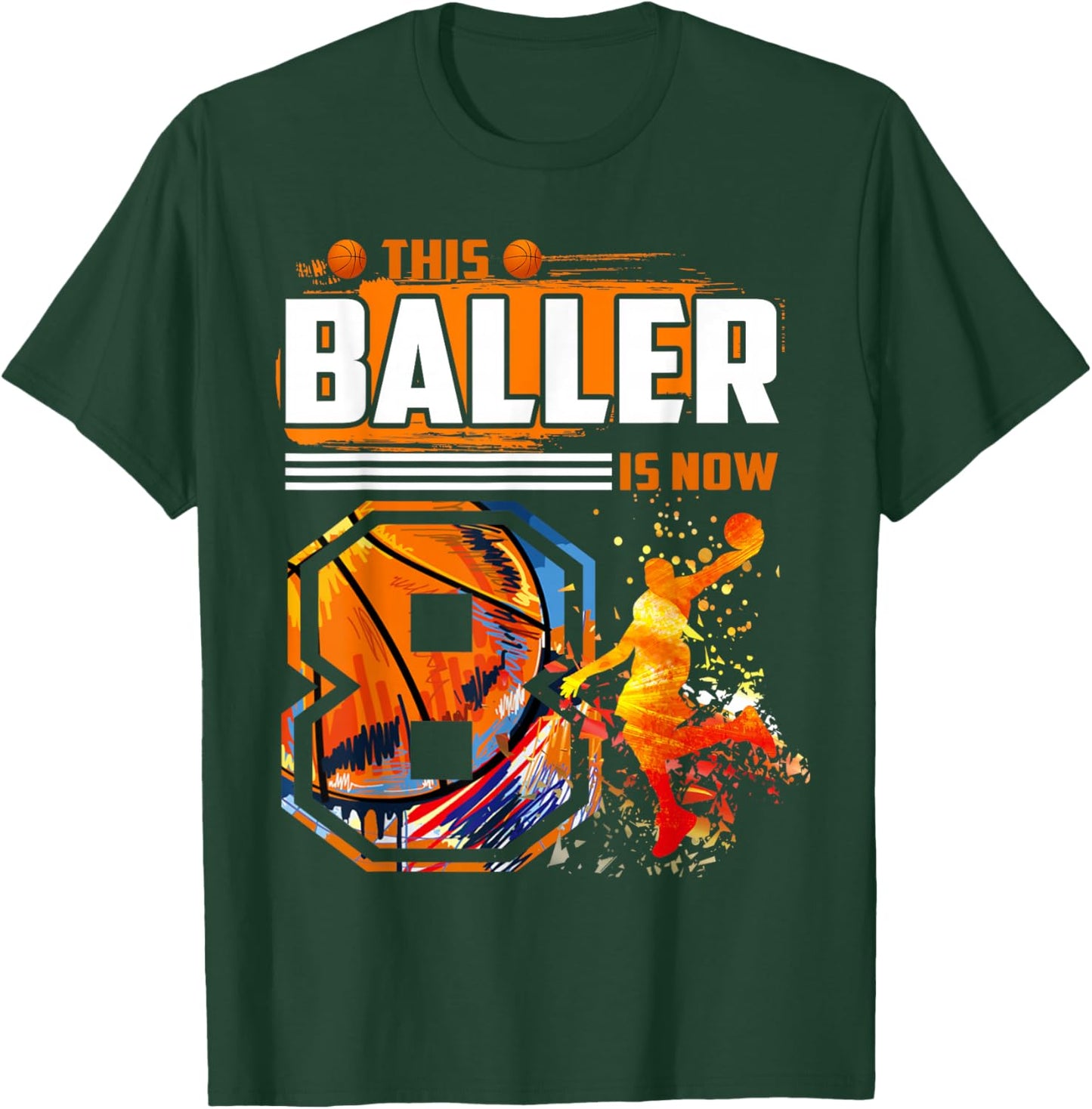 This Baller Is Now 8 Cool Basketball 8th birthday 8 yrs Old T-Shirt - T-Shirt | Forest