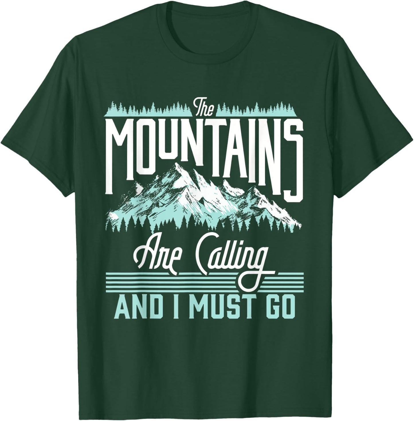 Mountains Are Calling & I Must Go Retro Vintage Graphic T-Shirt - T-Shirt | Forest